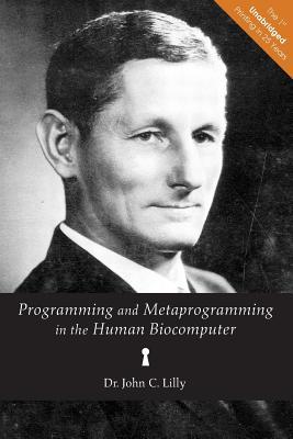 Programming and Metaprogramming in the Human Biocomputer: Theory and Experiments