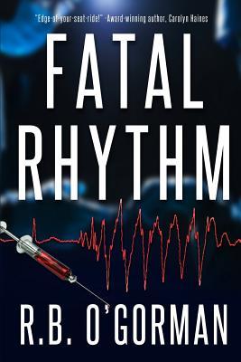 Fatal Rhythm: A Medical Thriller and Christian Mystery