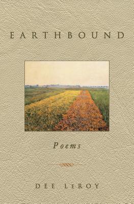 Earthbound: Poems