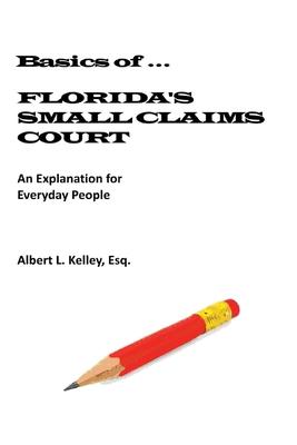 Basics of ...Florida's Small Claims Court