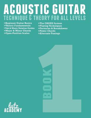 Acoustic Guitar: Technique & Theory For All Levels