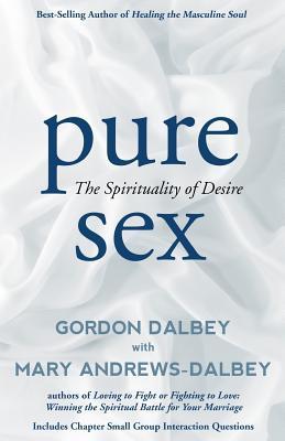 Pure Sex: The Spirituality of Desire