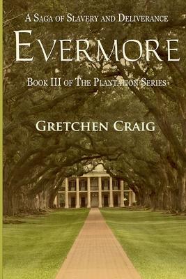 Evermore: A Saga of Slavery and Deliverance