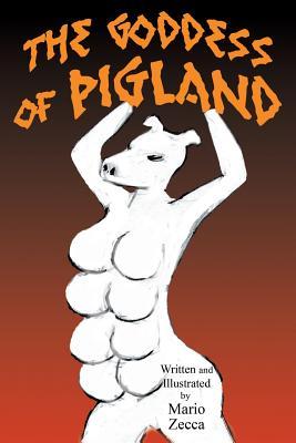 The Goddess of Pigland