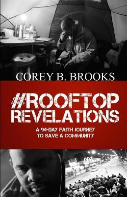 Rooftop Revelations: A 94-Day Faith Journey To Save A Community