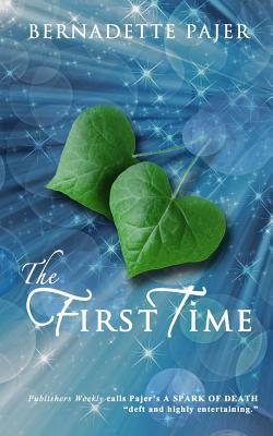 The First Time: A Time Travel Romance