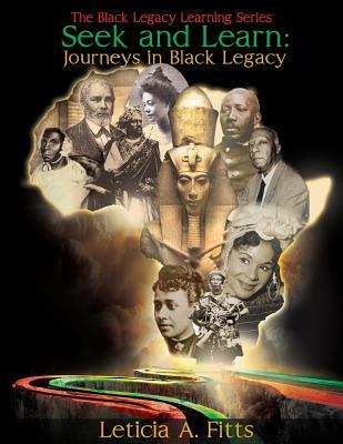 Seek and Learn: Journeys in Black Legacy