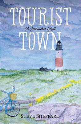 Tourist Town: : A Nantucket Idyll