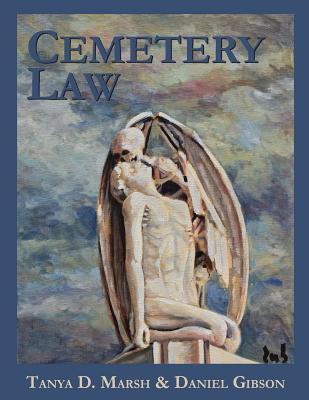 Cemetery Law: The Common Law of Burying Grounds in the United States