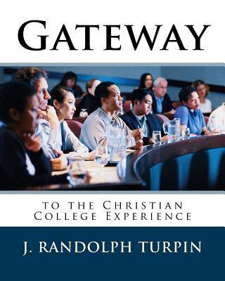 Gateway to the Christian College Experience