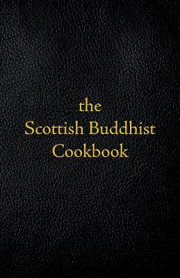 Scottish Buddhist Cookbook: Another Book of Mormon