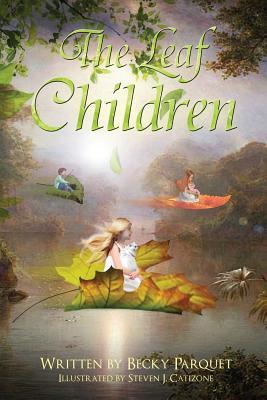 The Leaf Children: A magical story of a little girl and what happens when she takes her shimmering leaf to the Wish Box. A fun filled fan