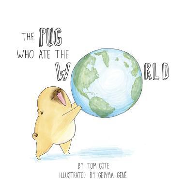 The Pug Who Ate The World