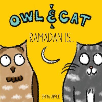 Owl & Cat: Ramadan Is...