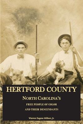 Hertford County, North Carolina's Free People of Color and Their Descendants