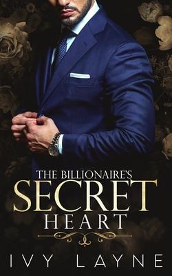 The Billionaire's Secret Heart