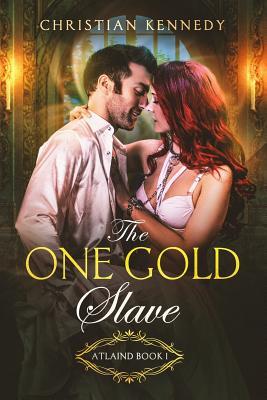 The One Gold Slave: Atlaind Book 1