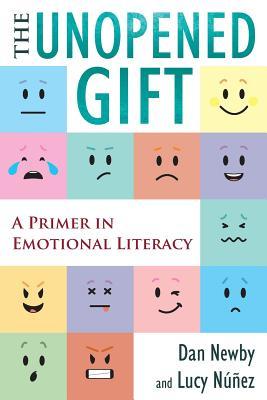 The Unopened Gift: A Primer in Emotional Literacy