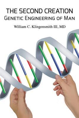 The Second Creation: Genetic Engineering of Man Subscription