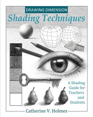 Drawing Dimensions: A Shading Guide for Teachers and Students