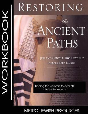 Restoring the Ancient Paths- Workbook: The Purpose of Jew and Gentile Unity Subscription