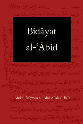 Bidayat al-Abid: Commencement of the Worshiper