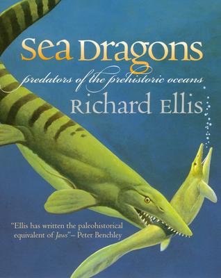 Sea Dragons: Predators of the Prehistoric Oceans