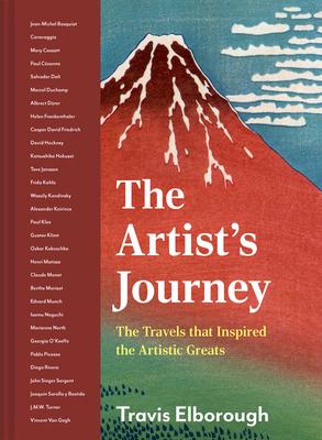 Artist's Journey: The Travels That Inspired the Artistic Greats