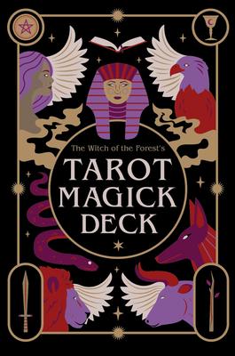 The Witch of the Forest's Tarot Magick Deck: 78 Cards and Instructional Guide