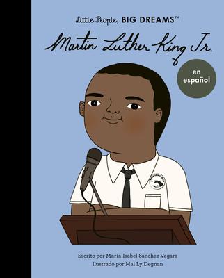 Martin Luther King Jr. (Spanish Edition)