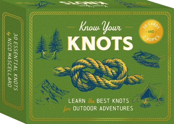 Know Your Knots: Learn the Best Knots for Outdoor Adventures - 30 Cards and 2 Ropes