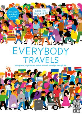 Everybody Travels: Every One a Different Journey