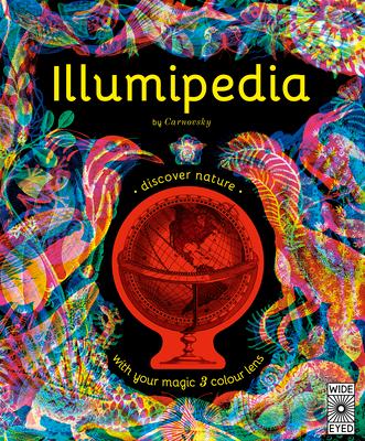 Illumipedia: Wonder at Dinosaurs, Animals, Oceans and Minibeasts with Your Magic Three-Color Lens