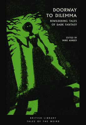 Doorway to Dilemma: Bewildering Tales of Dark Fantasy