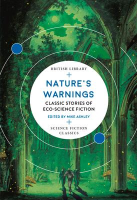 Nature's Warnings: Classic Stories of Eco-Science Fiction