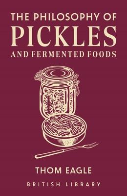 The Philosophy of Pickles and Fermented Food: Volume 14 Subscription