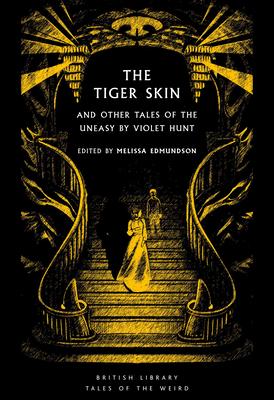 The Tiger Skin: And Other Tales of the Uneasy