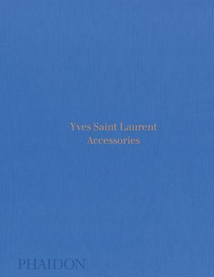 Yves Saint Laurent: Accessories