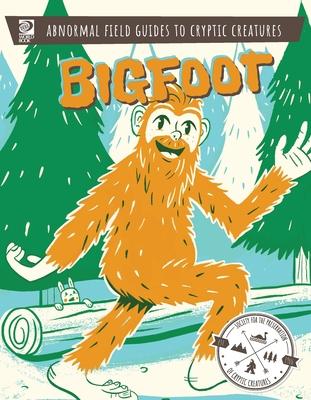 Abnormal Field Guides to Cryptic Creatures: Bigfoot