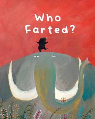 The Smelly Book: Who Farted?