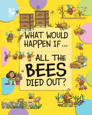 All the Bees Died Out?