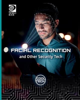 Facial Recognition and Other Security Tech