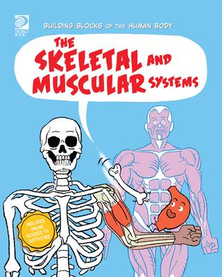 The Skeletal and Muscular Systems