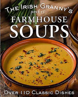 The Irish Granny's Pocket Farmhouse Soups Subscription