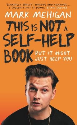 This Is Not a Self-Help Book