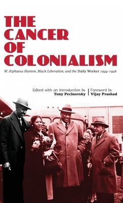 The Cancer of Colonialism Subscription