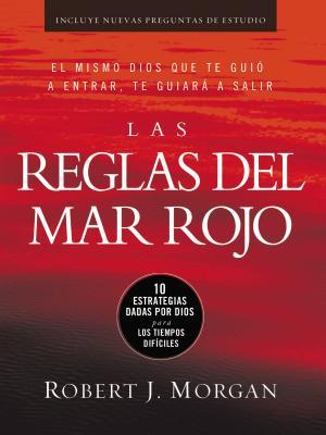 Las Reglas del Mar Rojo: 10 Estrategias Dadas Por Dios Para Los Tiempos Difciles