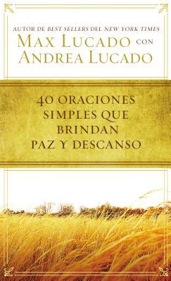 40 Oraciones Sencillas Que Traen Paz Y Descanso