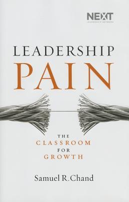 Leadership Pain: The Classroom for Growth