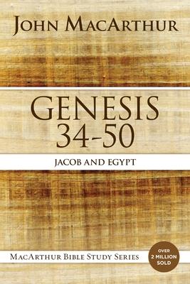 Genesis 34 to 50: Jacob and Egypt